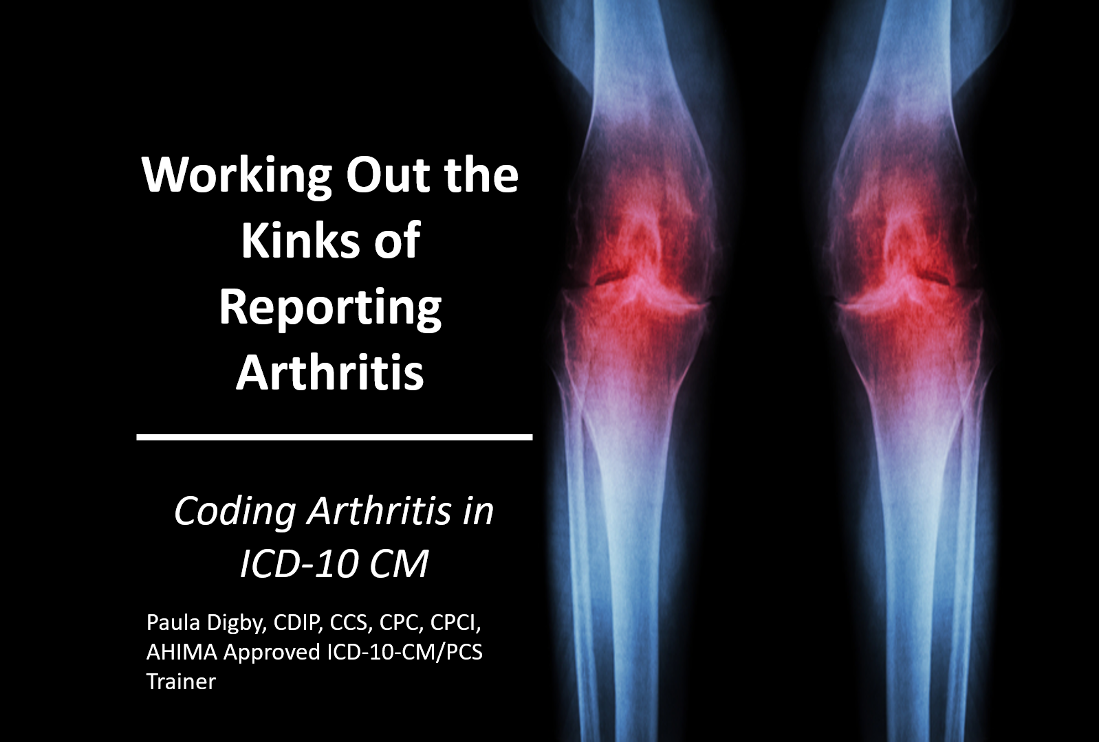 Working Out the Kinks of Reporting Arthritis with ICD10CM — HC743A